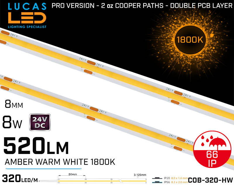 LED Strip COB Amber Warm White • Spotless • 24V • 8W • 1800K • IP66 • 520lm • 8.3mm • 2oz Cooper paths PRO Version • Waterproof